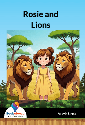 Rosie and
Lions