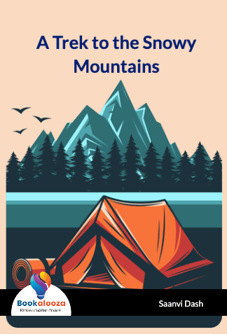 A Trek to the Snowy
Mountains