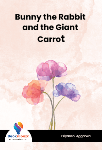 Bunny the Rabbit and the Giant Carrot