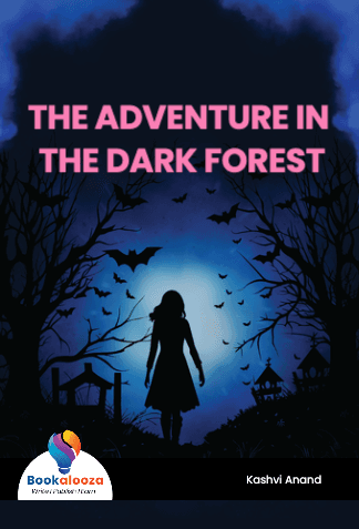 THE ADVENTURE IN THE DARK FOREST