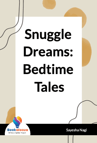 Snuggle Dreams: 
Bedtime Tales