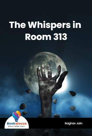 The Whispers in 
Room 313