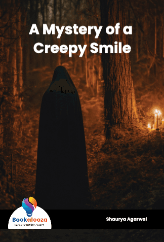 A Mystery of a 
Creepy Smile