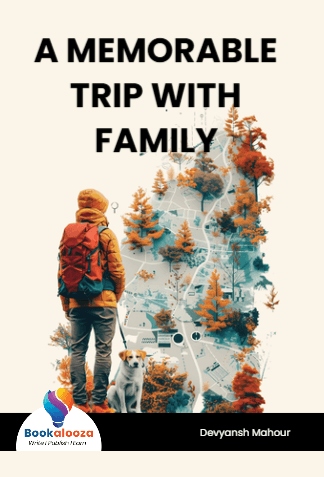 A MEMORABLE TRIP WITH FAMILY 