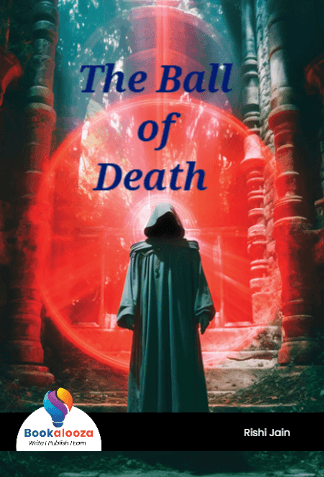The Ball
of
Death 
