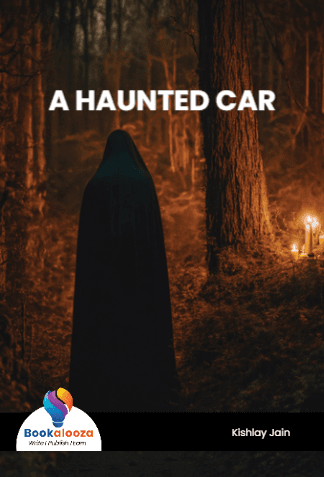 A HAUNTED CAR