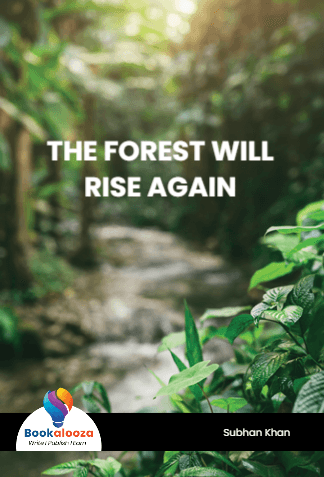 THE FOREST WILL RISE AGAIN 