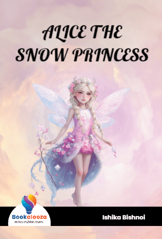 ALICE THE
SNOW PRINCESS