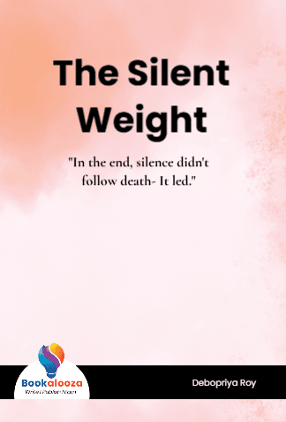 The Silent
Weight
