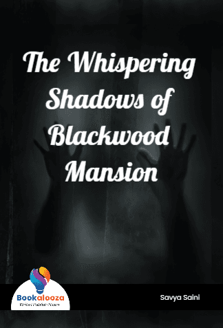 The Whispering Shadows of Blackwood Mansion