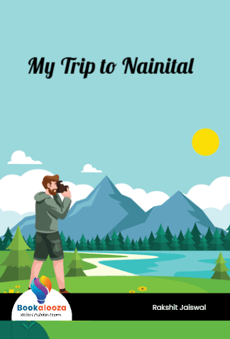 My Trip to Nainital
