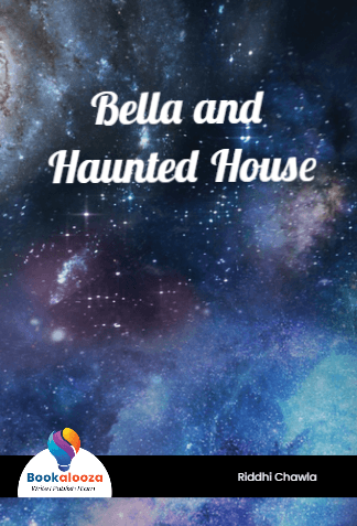 Bella and Haunted House