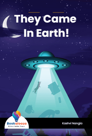 They Came In Earth!