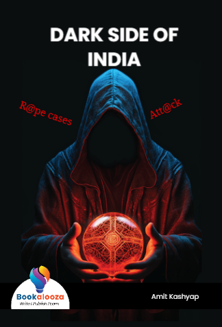 DARK SIDE OF INDIA 